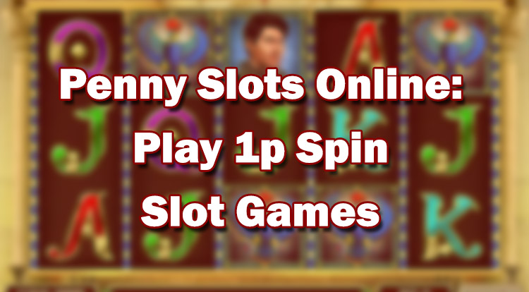 Penny Slots Online UK