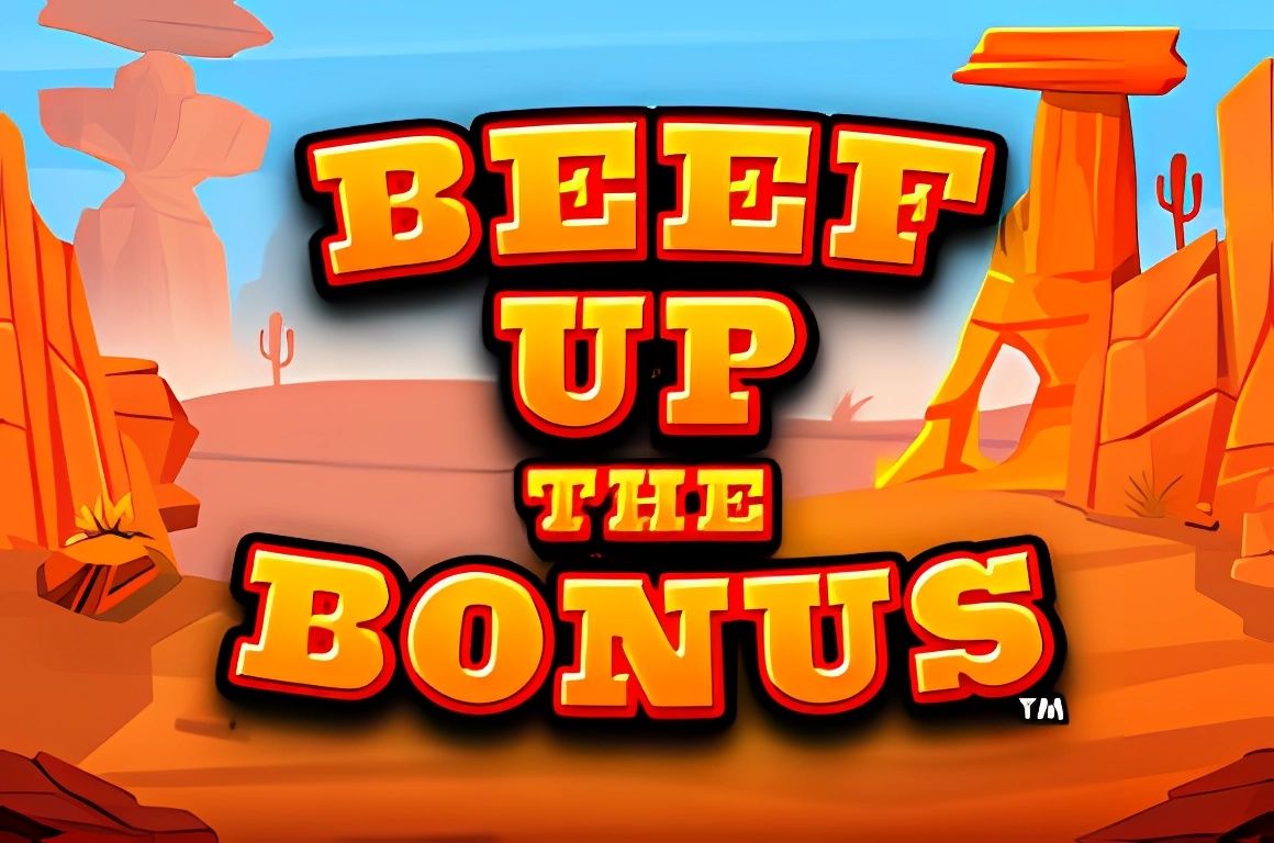 Beef up the Bonus