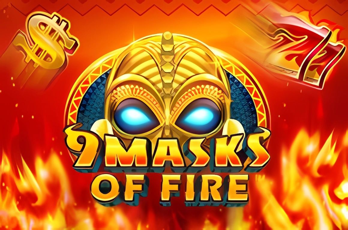 9 Masks of Fire